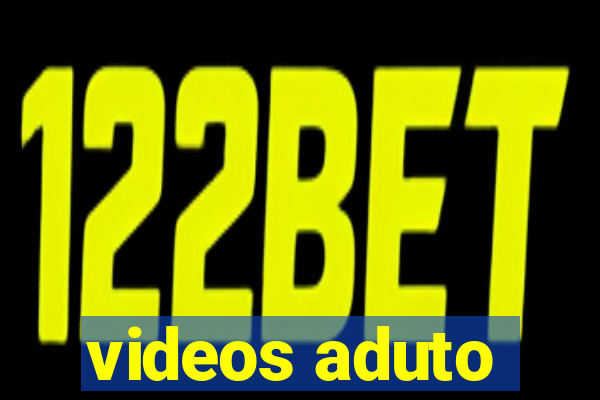 videos aduto